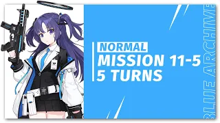 [ Blue Archive ] Mission 11-5 Normal 5 Turns