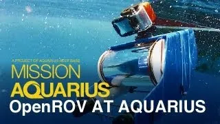 OpenROV Explores Aquarius