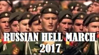 Russian Military Power Hell March 2017- Victory Day Army Parade in Moscow