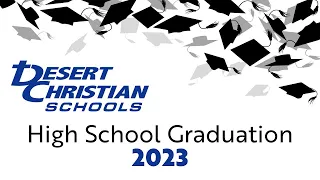 Desert Christian High School Graduation