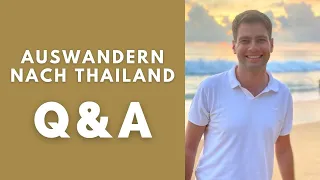 Q&A: Auswandern nach Thailand