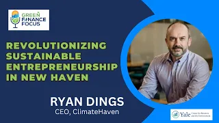 Revolutionizing Sustainable Entrepreneurship in New Haven