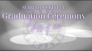 Sebring McKinley Class of 2024 Commencement