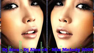 Dj Alex_Dj Alex ch - Mix Melody-2020