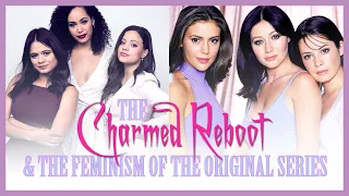 Charmed Reboot & The Feminism Of The Original Series