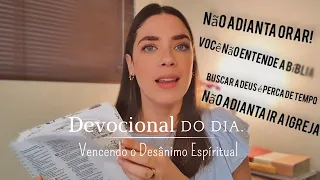 DEVOCIONAL | Vencendo o Desânimo Espiritual!