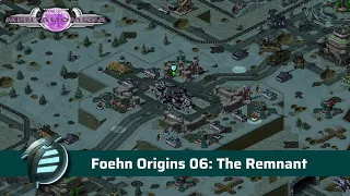 Mental Omega 3.3.6 | Foehn Origins 06: The Remnant (Finale) | Difficulty: Normal