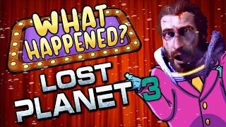 Lost Planet 3 - What Happened?