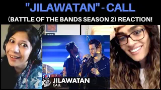 JILAWATAN (CALL) REACTION!! || Pepsi Battle of the Bands, Season 2