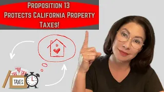 Proposition 13 Protects California Property Taxes!