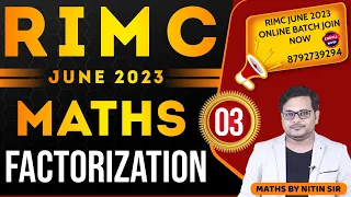 RIMC Online Coaching | RIMC June 2023 | RIMC Maths Factorization | Part - 3 | By Nitin Sir | RIMC