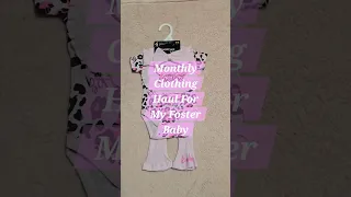 🌸Monthly Clothing For My Foster Baby🌸 #blessedlife #shopping #montlyhaul #haul #shoppinghaul #foster