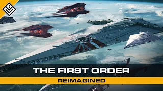 Part One | The First Order Reimagined | Star Wars