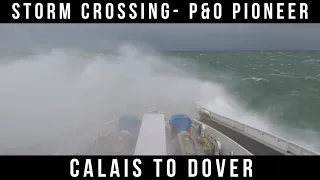 P&O Pioneer - Calais to Dover - Storm Pierrick 09/04/2024