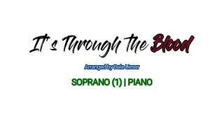 It's Through the Blood | Soprano (1) | Piano