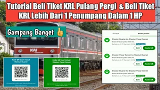 Tutorial Beli Tiket KRL Untuk Pulang Pergi & Lebih Dari 1 Penumpang Dalam 1 HP Di Go Transit