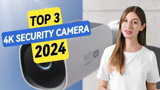 Best 4K Security Camera 2024 - Top Picks for Unbeatable Home Security