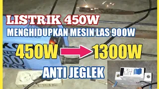 Listrik 450Watt mampu menghidupkan mesin las 900Watt "NO HOAX"