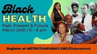 Black & Empowered: Heath Edition - Past,Present and Future