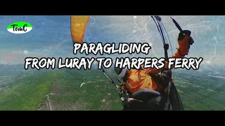 2024 Spring TomC Paragliding -  From Luray VA to Harpers Ferry WV