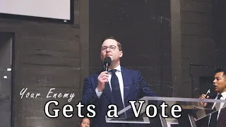 Your Enemy Gets A Vote (Tu enemigo obtiene un voto) - Pastor Stephen Collins
