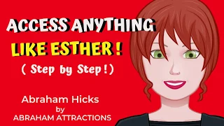 Abraham Hicks - Step by Step Access to Everything That's In Your Vortex - Daily Powerful Tool.