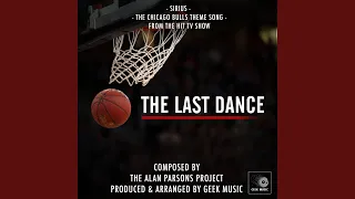 Sirius: The Chicago Bulls Theme Song (From "The Last Dance")