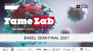 FameLab Basel Semi-Final 2021