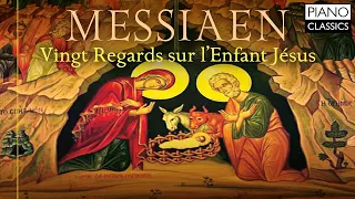 Messiaen: Vingt Regards sur l’Enfant Jésus