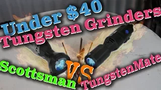 Under $40 Tungsten Grinders! - Scottsman vs TungstenMate - Product Review