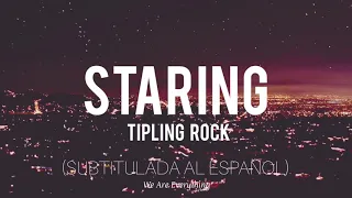 Tipling Rock - Staring (SUBTITULADA AL ESPAÑOL)