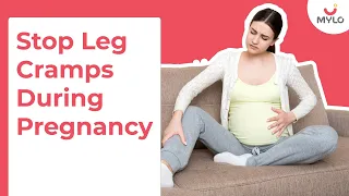 Leg Cramps During Pregnancy | How To Stop Leg Pain During Pregnancy In Hindi | Mylo Family