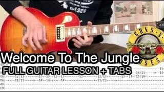 Guns N'Roses - Welcome To The Jungle FULL Guitar Lesson (WITH TABS)