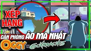 OGGY AND THE COCKROACHES: Xếp Hạng Độ Ảo Ma Của Phòng Nhà Oggy | meXINE