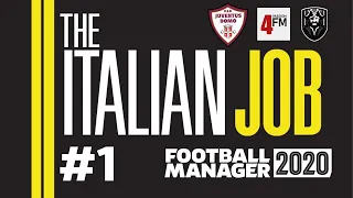 THE ITALIAN JOB | FM20 | #1 | SERIES INTRO | JUVE DOMO | Football Manager 2020