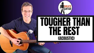 Bruce Springsteen - Tougher Than The Rest acoustic guitar lesson