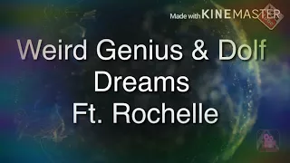 Weird genius & Dolf - Dreams (Lyrics) ft, Rochelle