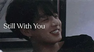 BTS Jungkook (정곡) 'Still With You' • fmv