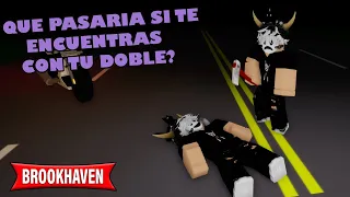 QUE PASARÍA SI TE ENCUENTRAS CON TU DOBLE? (BROOKHAVEN) (ROBLOX)