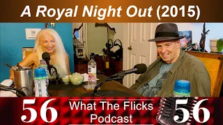 WTF 56 "A Royal Night Out" (2015)