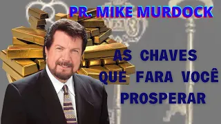 Mike Murdock - Estas Chaves Vão Fazer Você Prosperar !