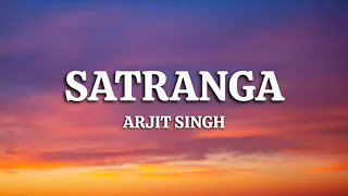 Arjit Singh - Satranga (Lyrics) | Animal | Ranbir Kapoor | Rashmika | Music Beats