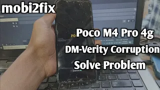 Poco M4 Pro 4g DM- Verity Corruption Problem Solved|How To fix DM-Verity Corruption Fix