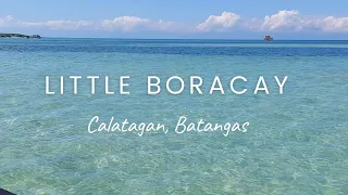 Little Boracay, Calatagan, Batangas - Highly recommended (My Travel VLog)