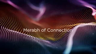 Merabh of Connection