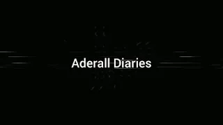 Adderall Diaries