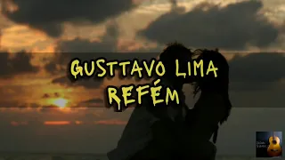 Gusttavo Lima- Refém (LETRA)