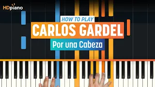 How to Play "Por una Cabeza" by Carlos Gardel | HDpiano (Part 1) Piano Tutorial