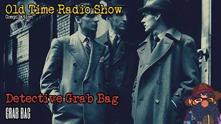 Detective Grab Bag Casey Dan Philip Johnny And More OTR Visual Radio Show
