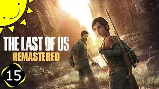 Let's Play The Last Of Us Remastered | Part 15 - Confrontation | Blind Gameplay Walkthrough